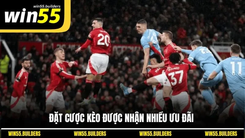 Đặt cược kèo được nhận nhiều ưu đãi