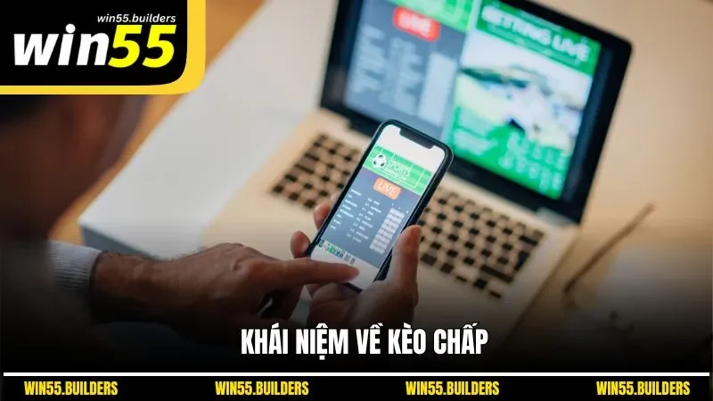 Khái niệm về kèo chấp