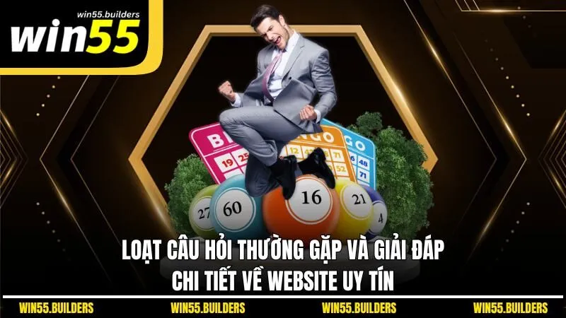 Loạt câu hỏi thường gặp và giải đáp chi tiết về website uy tín
