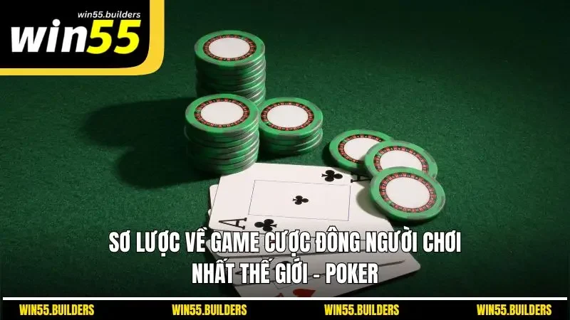 Đôi nét về game bài cá cược nổi tiếng nhất thế giới