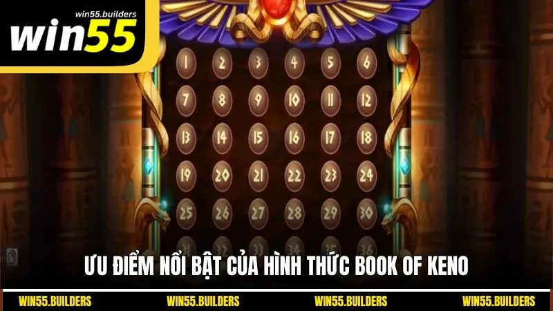 Ưu điểm nổi bật của hình thức Book of Keno